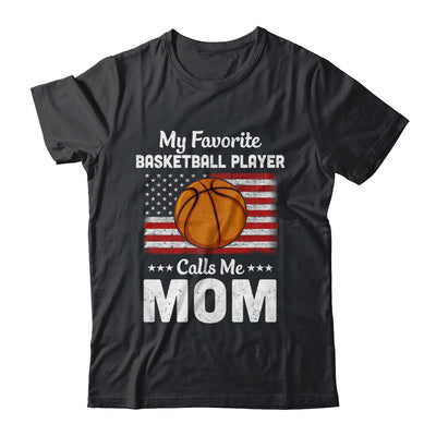 Basketball Mom My Favorite Basketball Player Calls Me Mom T-Shirt & Hoodie | Teecentury.com