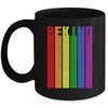 Be Kind Be You LGBT Pride Month Flag Rainbow LGBTQ Mug | teecentury