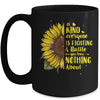 Be Kind Everyone You Meet Is Fighting A Battle Sunflower Mug | teecentury