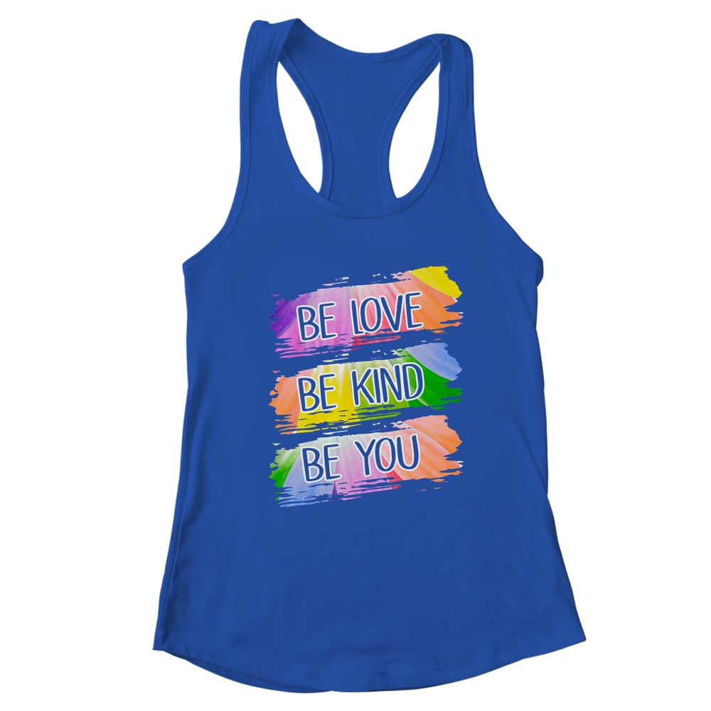 Be Love Be Kind Be You T-Shirt & Tank Top | Teecentury.com
