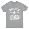 Be Nice I Might Be Your Pilot Someday Funny Future Pilot Youth Shirt | teecentury