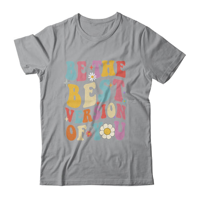 Be The Best Version Of You Peace Love 60s 70s Groovy Shirt & Hoodie | teecentury