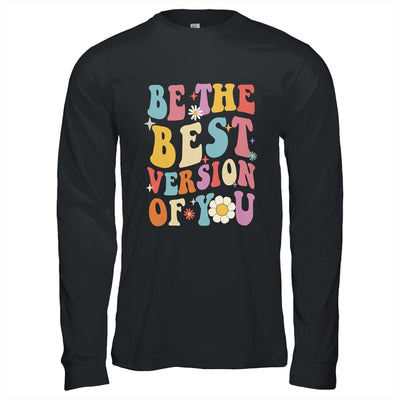 Be The Best Version Of You Peace Love 60s 70s Groovy Shirt & Hoodie | teecentury