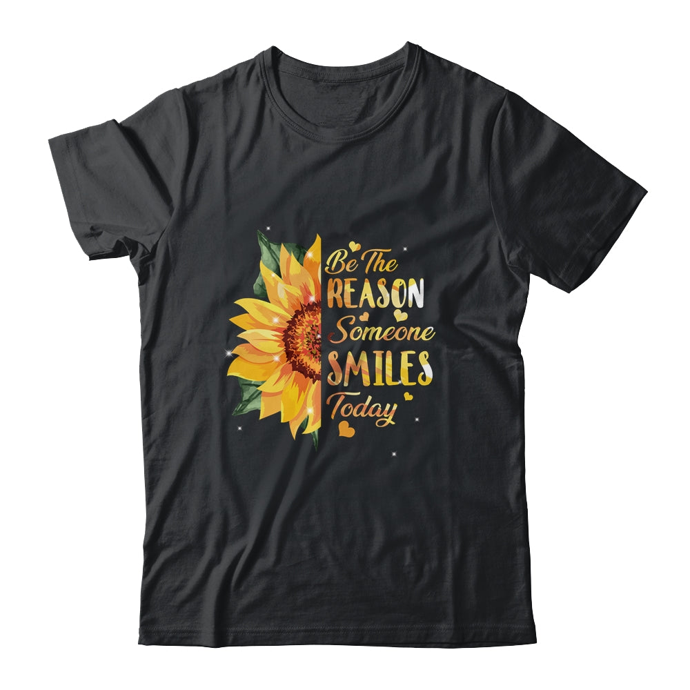 Be The Reason Someone Smiles Today Sunflower Inspirational T-Shirt & Tank Top | Teecentury.com