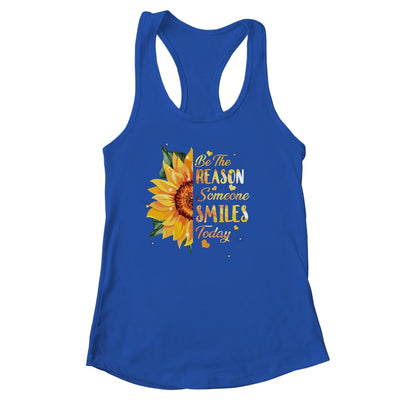 Be The Reason Someone Smiles Today Sunflower Inspirational T-Shirt & Tank Top | Teecentury.com