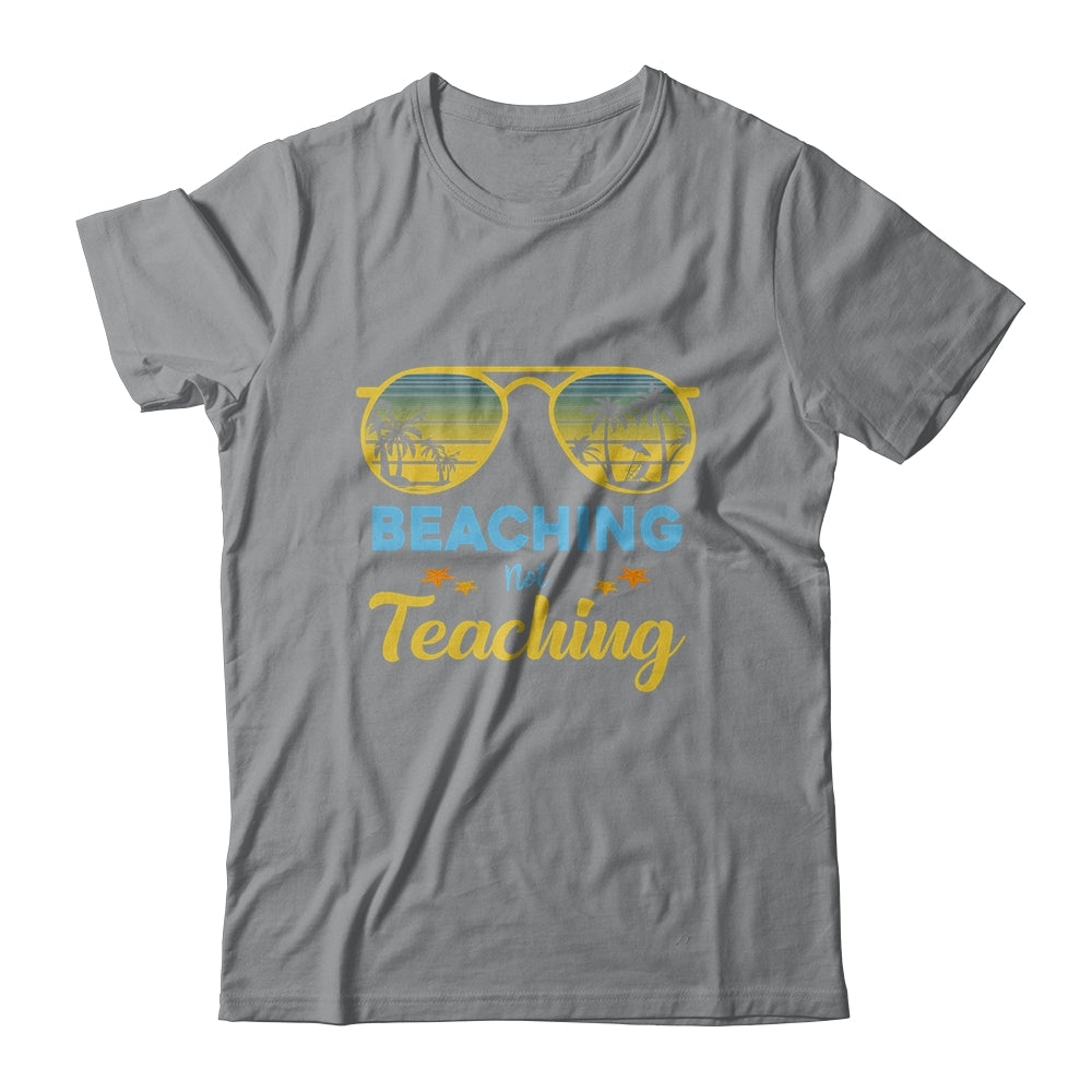 Beaching Not Teaching Funny Teacher Summer Vacation Gift T-Shirt & Tank Top | Teecentury.com