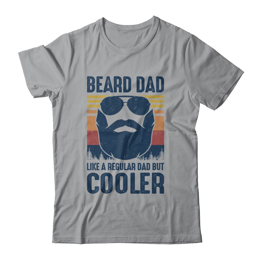 Beard Dad Like A Regular Dad But Cooler T-Shirt & Hoodie | Teecentury.com