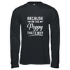 Because I'm The Poppy That's Why Funny Fathers Day T-Shirt & Hoodie | Teecentury.com