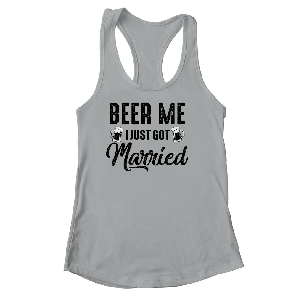 Beer Me I Just Got Married Funny Marriage Vintage Distressed Shirt & Tank Top | teecentury