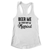 Beer Me I Just Got Married Funny Marriage Vintage Distressed Shirt & Tank Top | teecentury
