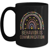 Behavior Is Communication SPED Teacher Special Education Mug Coffee Mug | Teecentury.com