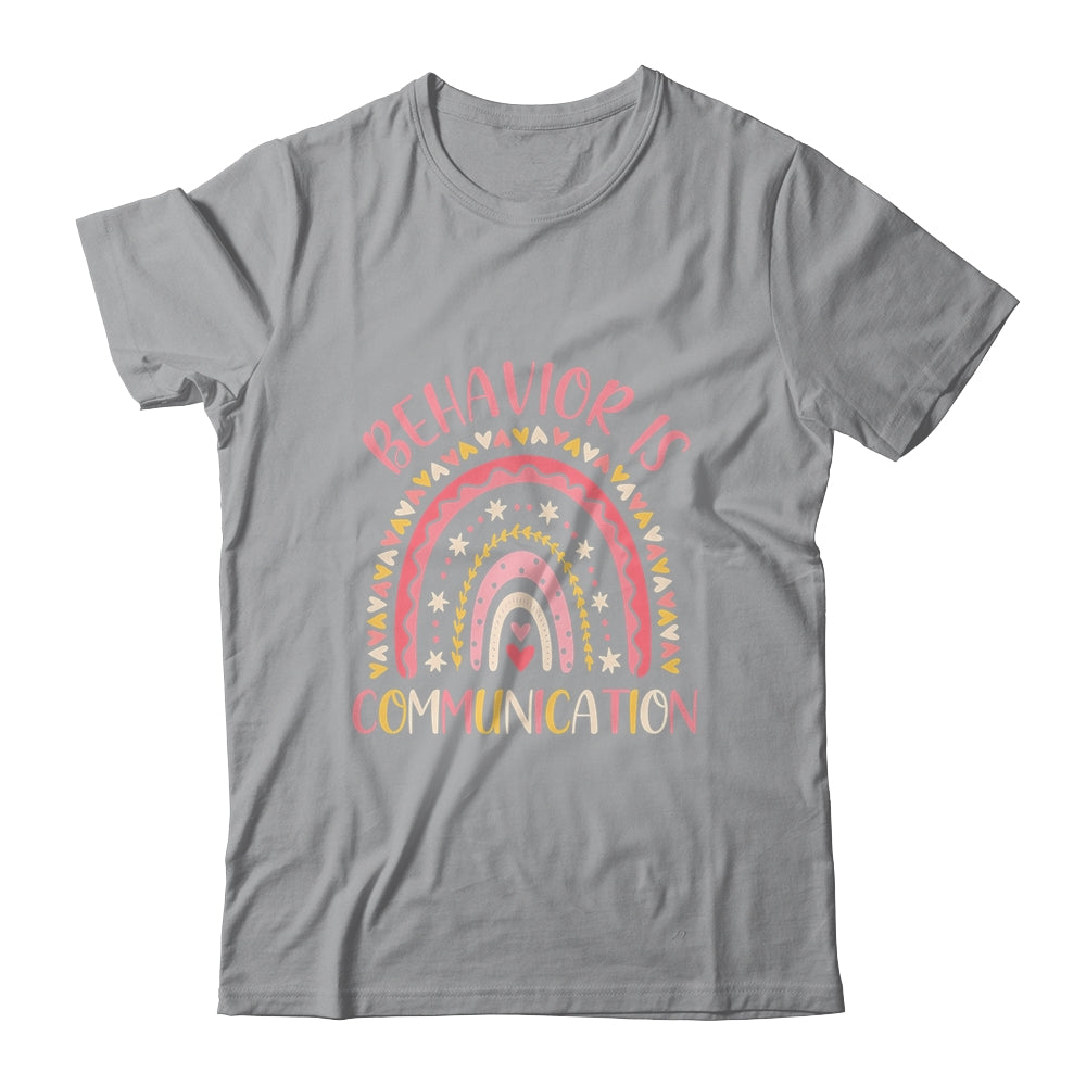 Behavior Is Communication Special Education SPED Teacher T-Shirt & Hoodie | Teecentury.com