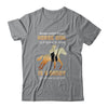 Behind Every Great Horse Girl Who Believes Is A Daddy T-Shirt & Hoodie | Teecentury.com