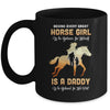 Behind Every Great Horse Girl Who Believes Is A Daddy Mug Coffee Mug | Teecentury.com