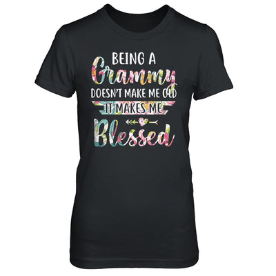 Being A Grammy Doesn't Make Me Old It Makes Me Blessed T-Shirt & Hoodie | Teecentury.com