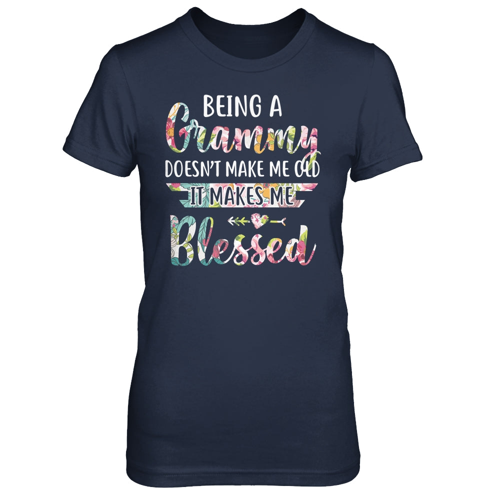 Being A Grammy Doesn't Make Me Old It Makes Me Blessed T-Shirt & Hoodie | Teecentury.com