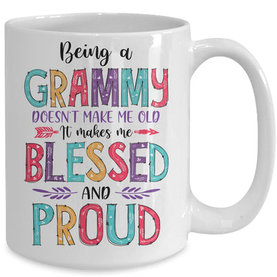 Being A Grammy Makes Me Blessed And Proud Mothers Day Mug Coffee Mug | Teecentury.com