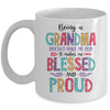 Being A Grandma Makes Me Blessed And Proud Mothers Day Mug Coffee Mug | Teecentury.com