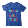 Being A Mamaw Makes Me Blessed And Proud Mothers Day T-Shirt & Tank Top | Teecentury.com