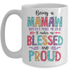 Being A Mamaw Makes Me Blessed And Proud Mothers Day Mug Coffee Mug | Teecentury.com