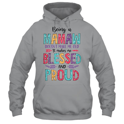 Being A Mamaw Makes Me Blessed And Proud Mothers Day T-Shirt & Tank Top | Teecentury.com