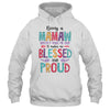 Being A Mamaw Makes Me Blessed And Proud Mothers Day T-Shirt & Tank Top | Teecentury.com