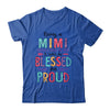 Being A Mimi Makes Me Blessed And Proud Mothers Day T-Shirt & Tank Top | Teecentury.com