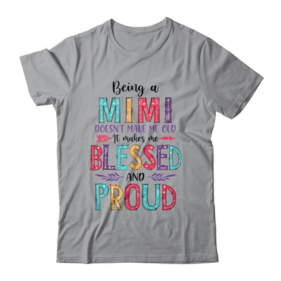 Being A Mimi Makes Me Blessed And Proud Mothers Day T-Shirt & Tank Top | Teecentury.com