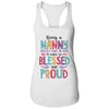 Being A Nanny Makes Me Blessed And Proud Mothers Day T-Shirt & Tank Top | Teecentury.com