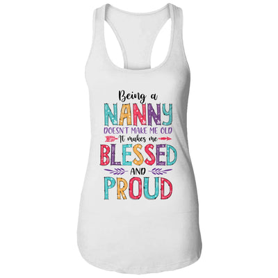 Being A Nanny Makes Me Blessed And Proud Mothers Day T-Shirt & Tank Top | Teecentury.com