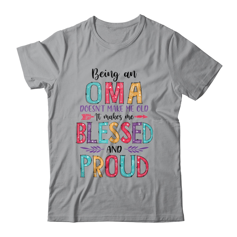 Being A Oma Makes Me Blessed And Proud Mothers Day T-Shirt & Tank Top | Teecentury.com