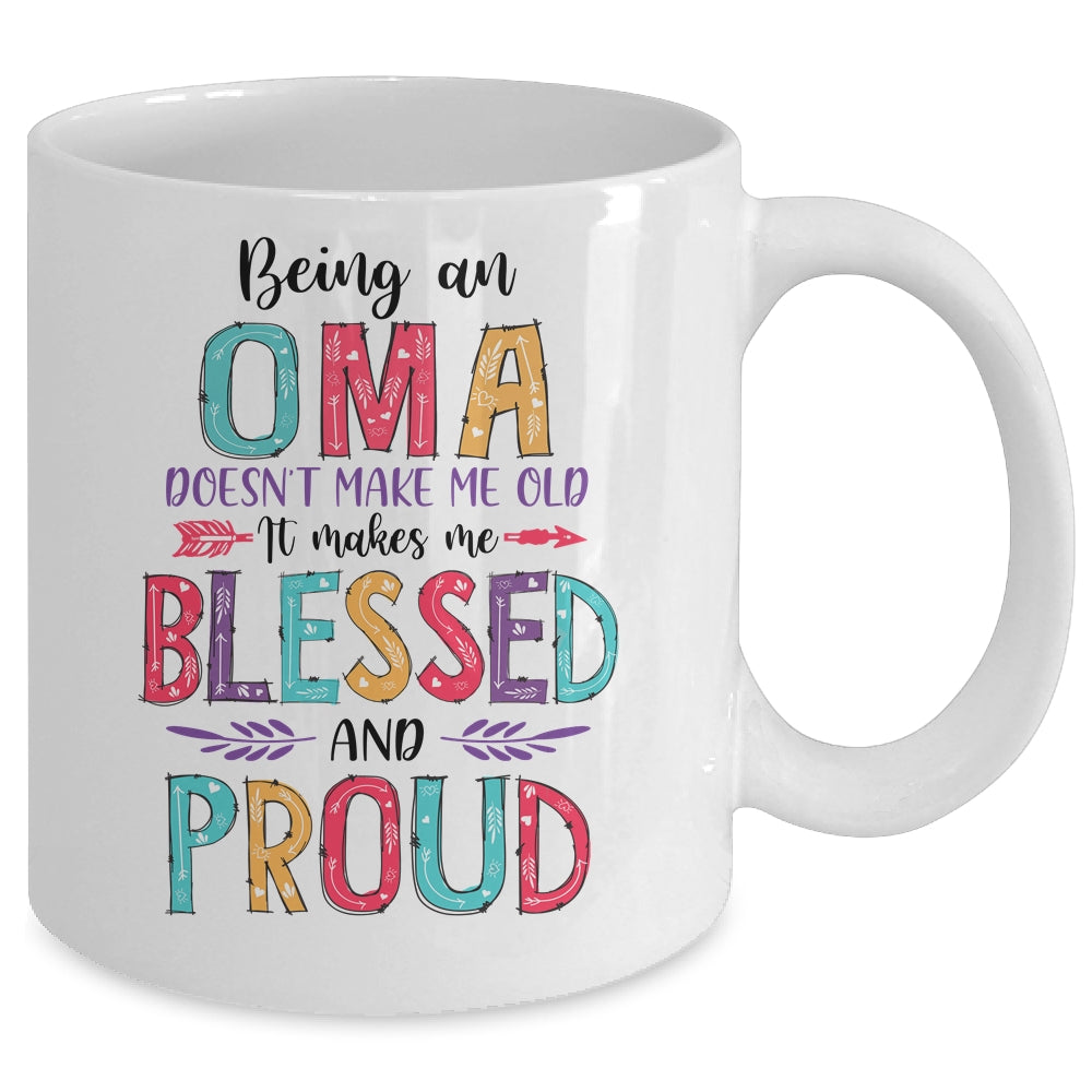 Being A Oma Makes Me Blessed And Proud Mothers Day Mug Coffee Mug | Teecentury.com