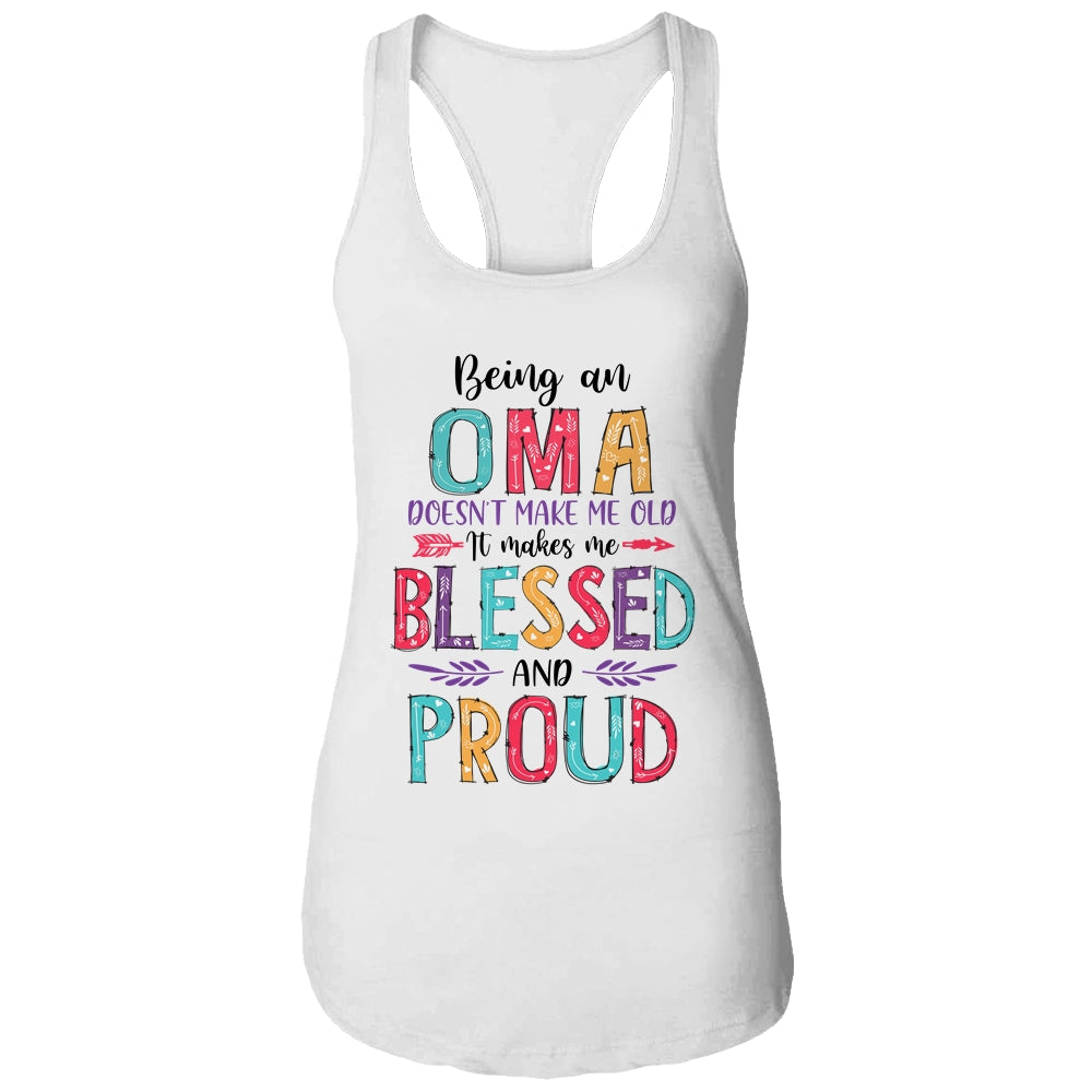 Being A Oma Makes Me Blessed And Proud Mothers Day T-Shirt & Tank Top | Teecentury.com
