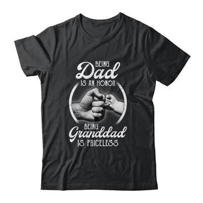 Being Dad Is An Honor Being Granddad Is Priceless Fathers Day T-Shirt & Hoodie | Teecentury.com