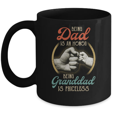 Being Dad Is An Honor Being Granddad Is Priceless Mug Coffee Mug | Teecentury.com