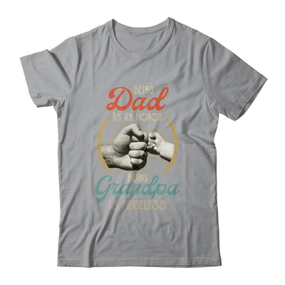 Being Dad Is An Honor Being Grandpa Is Priceless T-Shirt & Hoodie | Teecentury.com