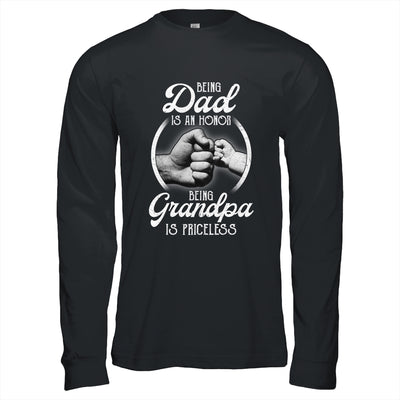 Being Dad Is An Honor Being Grandpa Is Priceless Fathers Day T-Shirt & Hoodie | Teecentury.com