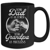 Being Dad Is An Honor Being Grandpa Is Priceless Fathers Day Mug Coffee Mug | Teecentury.com