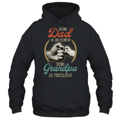 Being Dad Is An Honor Being Grandpa Is Priceless T-Shirt & Hoodie | Teecentury.com