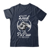 Being Dad Is An Honor Being PaPaw Is Priceless Fathers Day T-Shirt & Hoodie | Teecentury.com