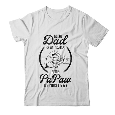 Being Dad Is An Honor Being PaPaw Is Priceless Vintage T-Shirt & Hoodie | Teecentury.com