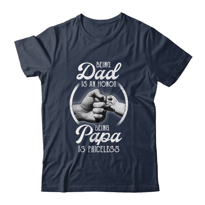 Being Dad Is An Honor Being Papa Is Priceless Fathers Day T-Shirt & Hoodie | Teecentury.com