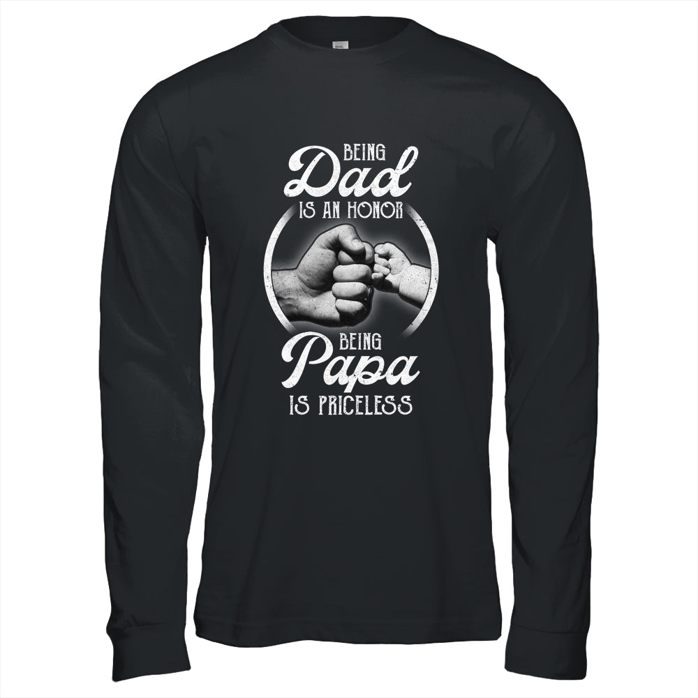 Being Dad Is An Honor Being Papa Is Priceless Fathers Day T-Shirt & Hoodie | Teecentury.com