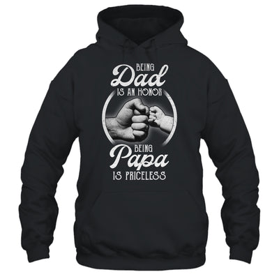 Being Dad Is An Honor Being Papa Is Priceless Fathers Day T-Shirt & Hoodie | Teecentury.com