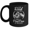 Being Dad Is An Honor Being PawPaw Is Priceless Fathers Day Mug Coffee Mug | Teecentury.com