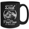 Being Dad Is An Honor Being PawPaw Is Priceless Fathers Day Mug Coffee Mug | Teecentury.com