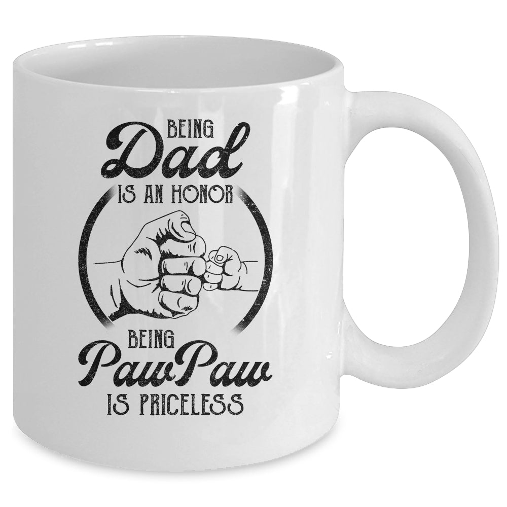 Being Dad Is An Honor Being PawPaw Is Priceless Vintage Mug Coffee Mug | Teecentury.com