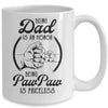 Being Dad Is An Honor Being PawPaw Is Priceless Vintage Mug Coffee Mug | Teecentury.com