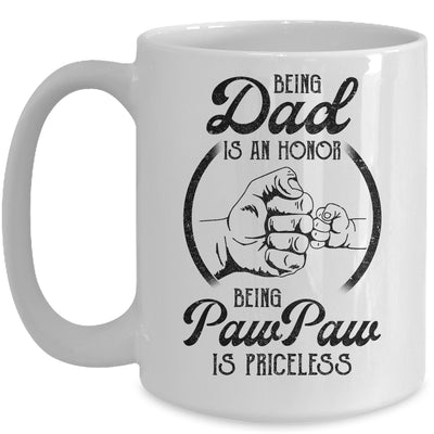 Being Dad Is An Honor Being PawPaw Is Priceless Vintage Mug Coffee Mug | Teecentury.com