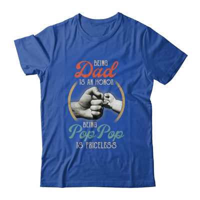 Being Dad Is An Honor Being Pop Pop Is Priceless T-Shirt & Hoodie | Teecentury.com